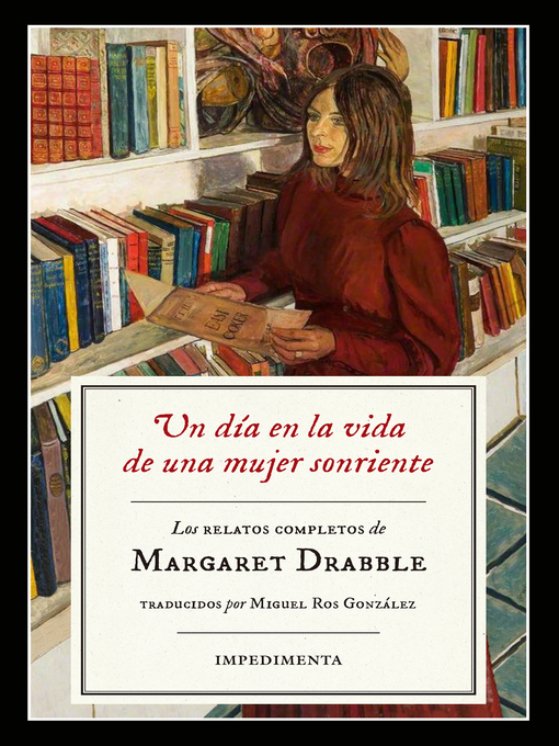Title details for Un día en la vida de una mujer sonriente by Margaret Drabble - Available